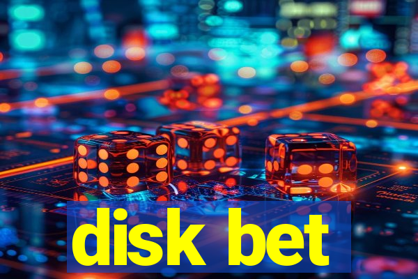 disk bet